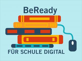 Grafik: Stapel aus digitalen Geräten und Büchern mit Computermaus und Titel „BeReady für Schule digital“