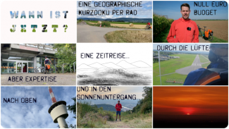 Collage aus 9 Screenshots: Text: „WANN IST JETZT? | Eine geographische Kurzdoku per Rad | null Euro Budget | aber Expertise | Eine Zeitreise | durch die Lüfte | nach oben | und in den Sonnenuntergang“ hinterlegt mit Landschaftsaufnahmen und einem Porträt des Filmemachers Franz Puschner