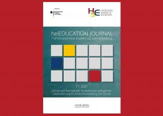 Cover der 7. Ausgabe des heiEDUCATION Journals auf rotem Grund. Text: heiEDUCATION JOURNAL – Transdisziplinäre Studien zur Lehrerbildung. 7 | 2021. Schule und Normativität: Kompetenzen gelingender Lebensführung in Lehrer:innenbildung und Schule