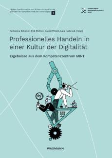 Das Bild zeigt das Cover des lernen:digital Sammelbands "Professionelles Handeln in einer Kultur der Digitalität - Ergebnisse aus dem Kompetenzzentrum MINT"