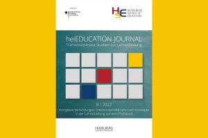 Cover der 8. Ausgabe des heiEDUCATION Journals auf gelbem Grund. Text: heiEDUCATION JOURNAL – Transdisziplinäre Studien zur Lehrerbildung. 8|2022. Komplexe Verbindungen: Interdisziplinäre Lehr-Lern-Konzepte in der Lehrerbildung auf dem Prüfstand